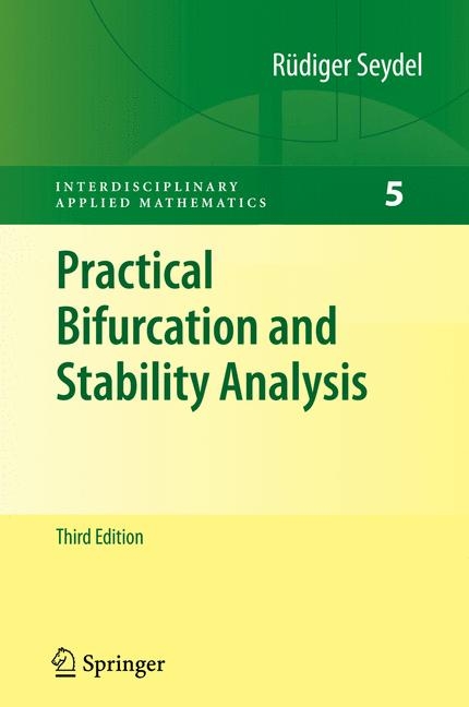 Practical Bifurcation and Stability Analysis - Rüdiger Seydel