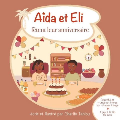 AÃ¯da et Eli fÃªtent leur anniversaire - Cherifa Tabiou