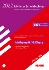 STARK Lösungen zu Original-Prüfungen und Training - Mittlerer Schulabschluss 2022 - Mathematik - Hauptschule Typ B/ Gesamtschule EK/Sekundarschule - NRW - 