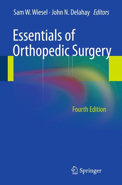 Essentials of Orthopedic Surgery - 