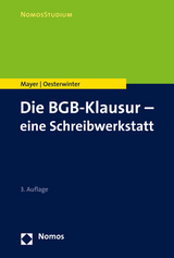 Die BGB-Klausur – eine Schreibwerkstatt - Mayer, Volker; Oesterwinter, Petra