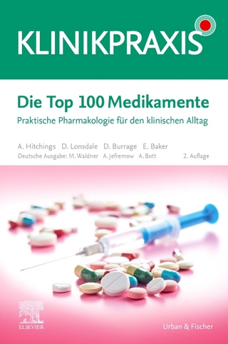 Die Top 100 Medikamente - Maximilian Waldner; André Jefremow; Alexander Bott