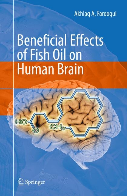 Beneficial Effects of Fish Oil on Human Brain - Akhlaq A. Farooqui