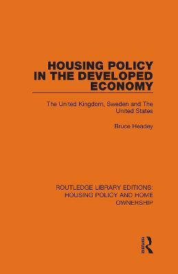 Housing Policy in the Developed Economy - Bruce Headey