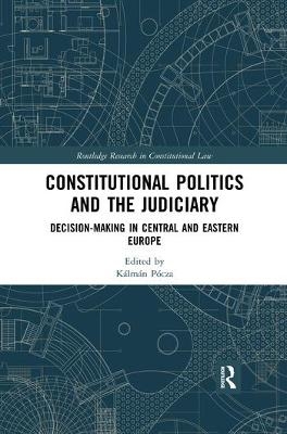 Constitutional Politics and the Judiciary - 