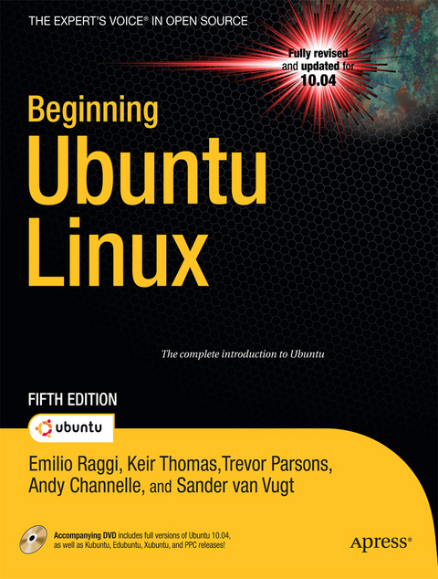 Beginning Ubuntu Linux - Emilio Raggi, Keir Thomas, Andy Channelle, Trevor Parsons, Sander van Vugt, Adam Thomas