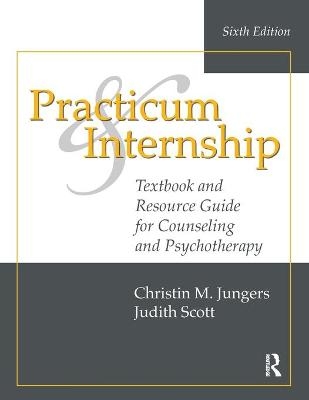 Practicum and Internship - Christin M. Jungers, Judith Scott