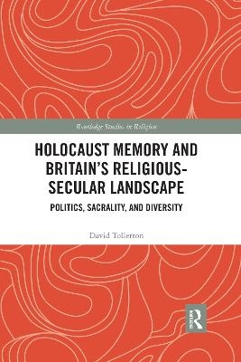 Holocaust Memory and Britain’s Religious-Secular Landscape - David Tollerton