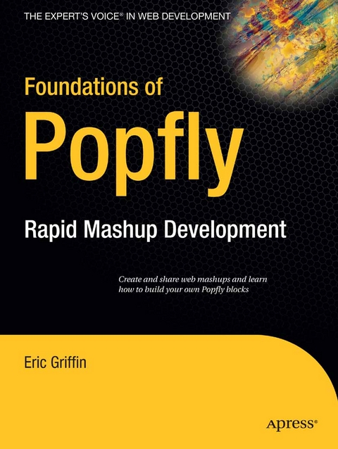 Foundations of Popfly - Eric Griffin