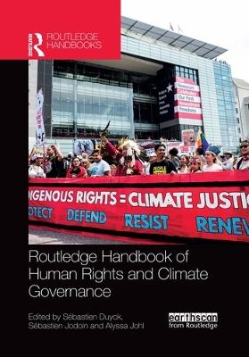 Routledge Handbook of Human Rights and Climate Governance - 