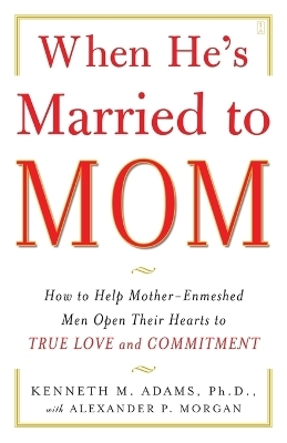 When He's Married to Mom - Kenneth M. Adams