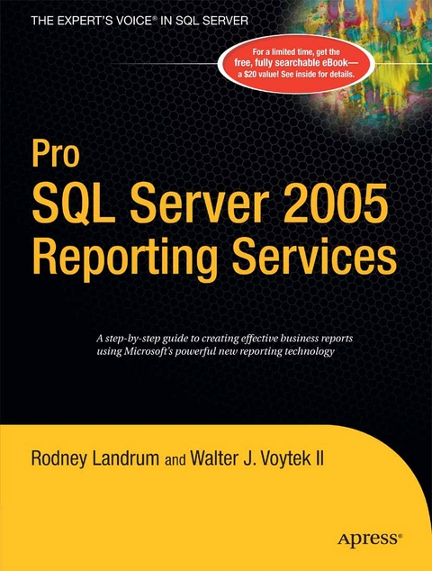 Pro SQL Server 2005 Reporting Services - Walter Voytek, Rodney Landrum