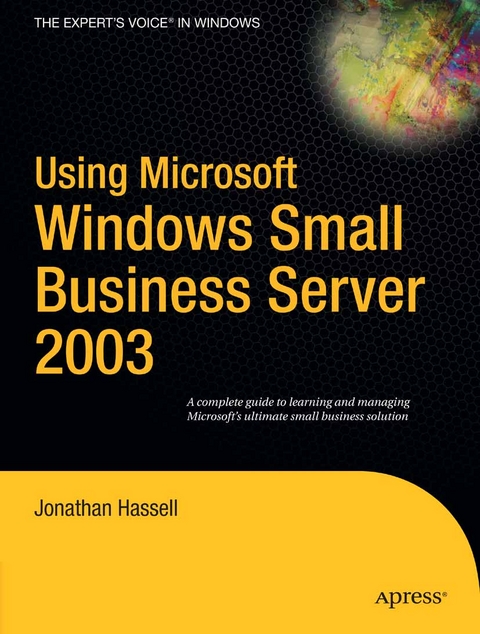 Using Microsoft Windows Small Business Server 2003 - Jonathan Hassell