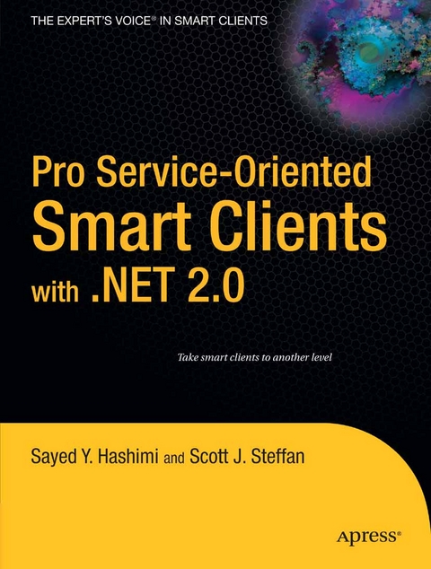 Pro Service-Oriented Smart Clients with .NET 2.0 - Sayed Hashimi, Scott J. Steffan