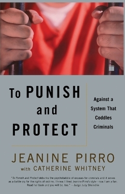 To Punish and Protect - Jeanine Pirro