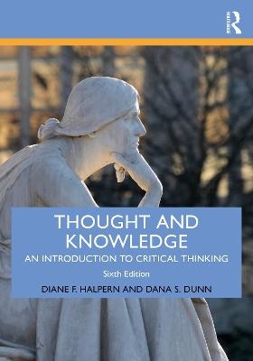 Thought and Knowledge - Diane F. Halpern, Dana S. Dunn