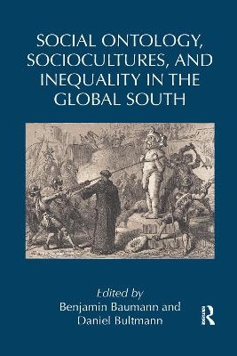 Social Ontology, Sociocultures, and Inequality in the Global South - 