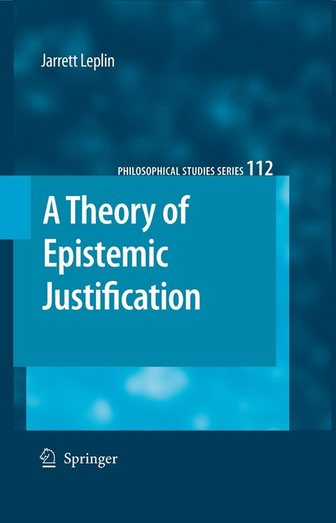 A Theory of Epistemic Justification - J. Leplin