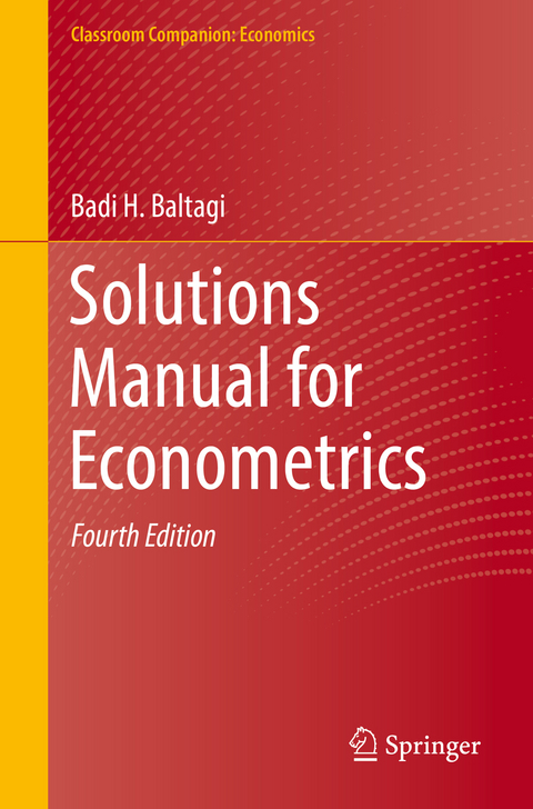 Solutions Manual for Econometrics - Badi H. Baltagi