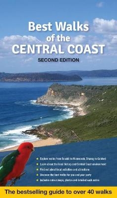 Best Walks of the Central Coast - Matt McClelland, Gill Souter, John Souter