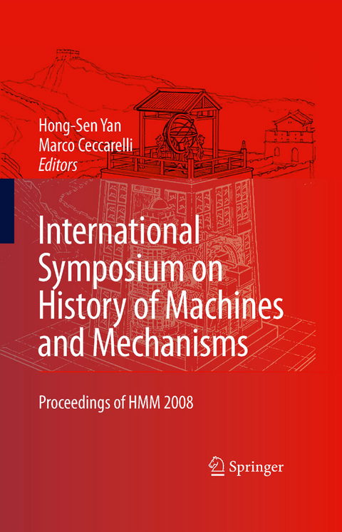 International Symposium on History of Machines and Mechanisms - 