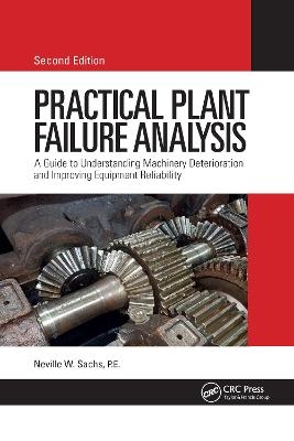 Practical Plant Failure Analysis - P.E. Sachs  Neville W