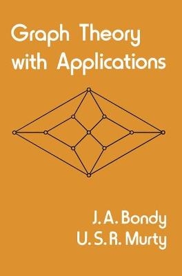 Graph Theory with Applications - John Adrian Bondy, U.S.R. Murty