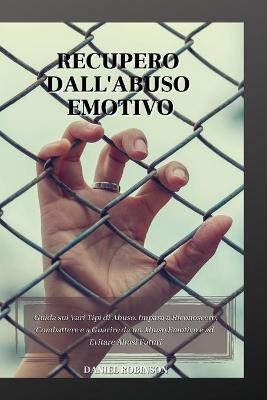 Recupero dall'Abuso Emotivo - Emotional Abuse Recovery - Daniel Robinson