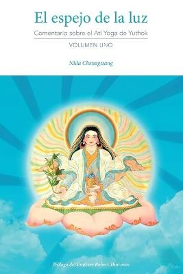 El espejo de la luz - Nida Chenagtsang