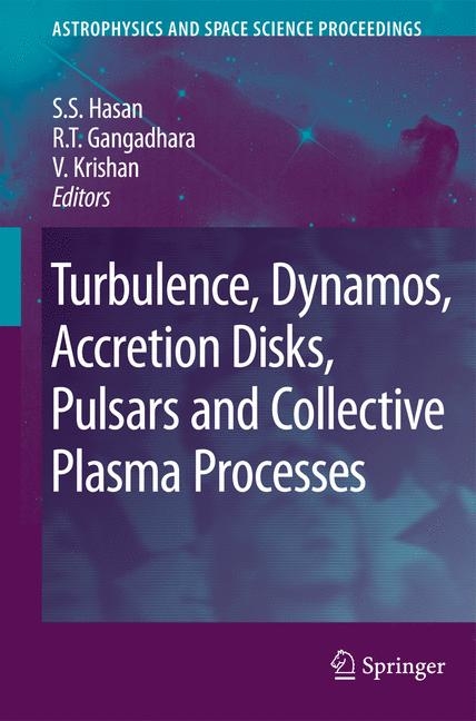 Turbulence, Dynamos, Accretion Disks, Pulsars and Collective Plasma Processes - 