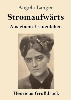 StromaufwÃ¤rts (GroÃdruck) - Angela Langer