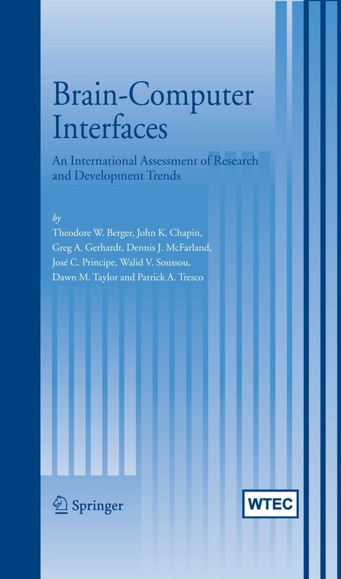 Brain-Computer Interfaces - Theodore W. Berger, John K. Chapin, Greg A. Gerhardt, Dennis J. McFarland, Jose C. Principe, Walid V. Soussou, Dawn M. Taylor, Patrick A. Tresco