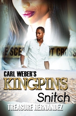 Carl Weber's Kingpins: Snitch - Treasure Hernandez