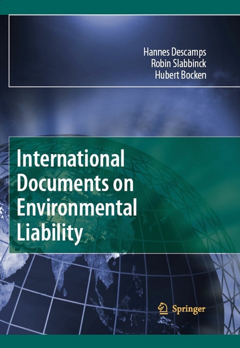 International Documents on Environmental Liability - Hannes Descamps, Robin Slabbinck, Hubert Bocken