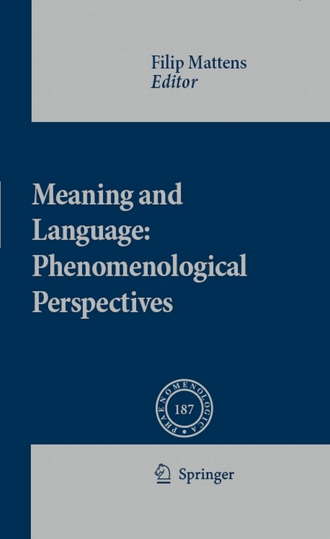 Meaning and Language: Phenomenological Perspectives - 