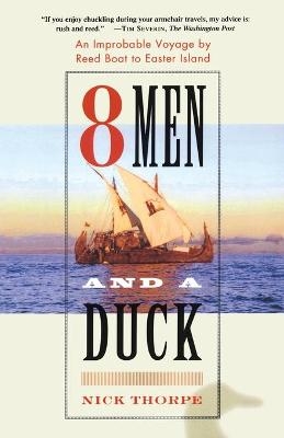 8 Men and a Duck - Nick Thorpe