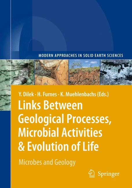 Links Between Geological Processes, Microbial Activities & Evolution of Life - 