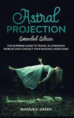 Astral Projection - Marius K Green