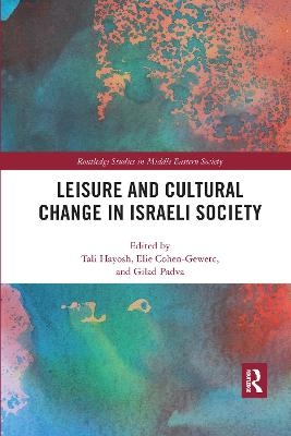 Leisure and Cultural Change in Israeli Society - 