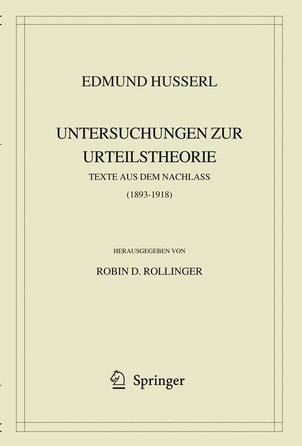 Edmund Husserl. Untersuchungen zur Urteilstheorie -  Edmund Husserl