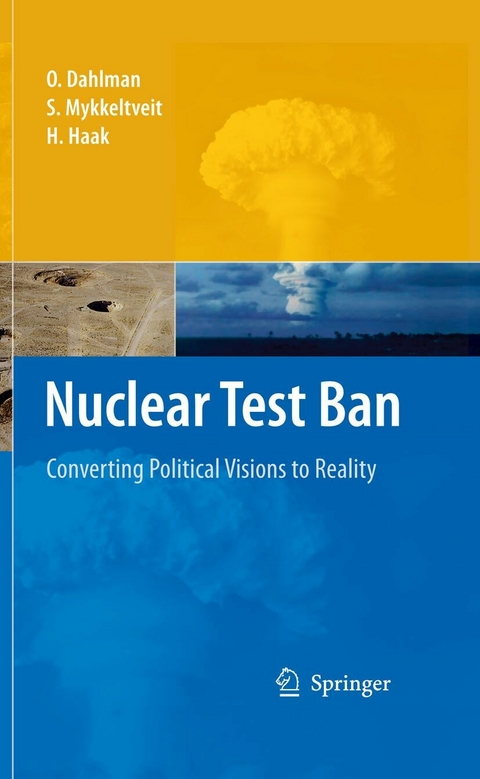 Nuclear Test Ban - Ola Dahlman, S. Mykkeltveit, Hein Haak