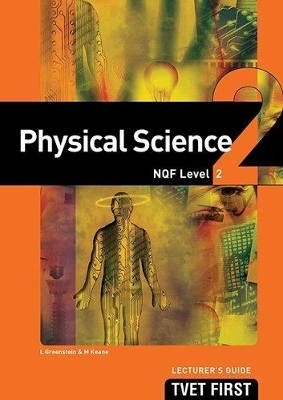 Physical Science NQF2 Lecturer's Guide - L. Greenstein, M. Keane