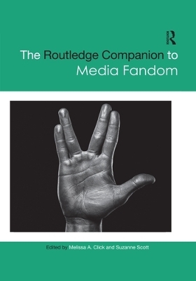 The Routledge Companion to Media Fandom - 