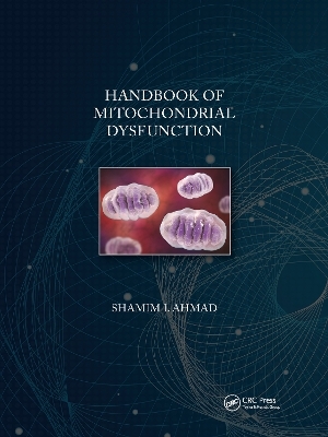 Handbook of Mitochondrial Dysfunction - 