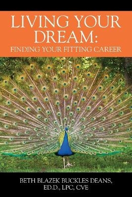 Living Your Dream - Beth Blazek Buckles Deans