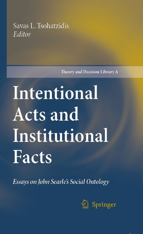 Intentional Acts and Institutional Facts - 