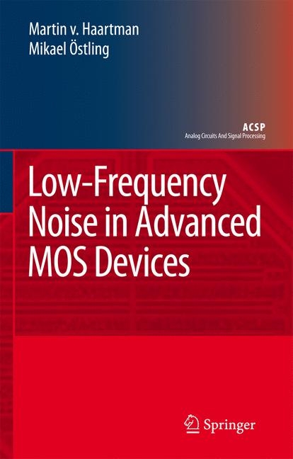 Low-Frequency Noise in Advanced MOS Devices - Martin Haartman, Mikael Östling