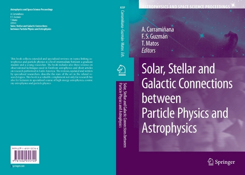 Solar, Stellar and Galactic Connections between Particle Physics and Astrophysics - 