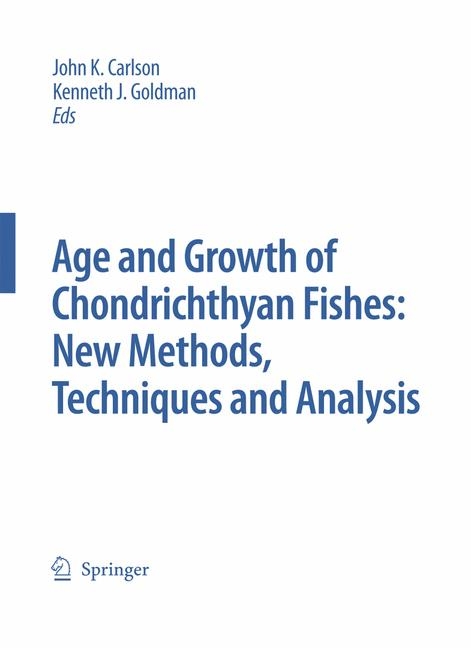 Special Issue: Age and Growth of Chondrichthyan Fishes: New Methods, Techniques and Analysis - 