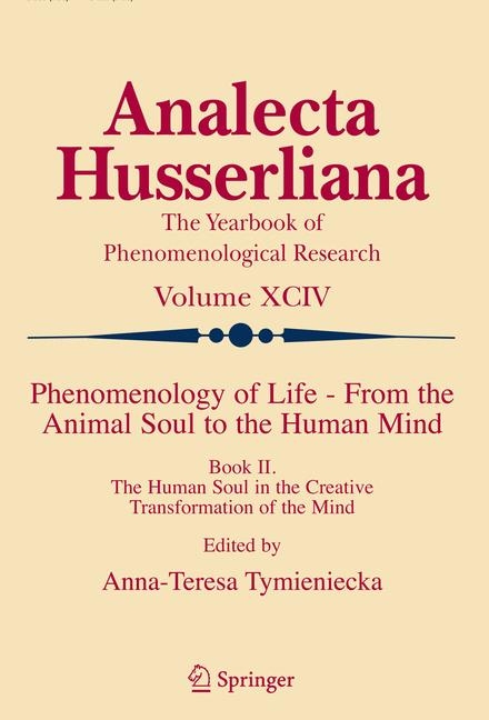 Phenomenology of Life - From the Animal Soul to the Human Mind - 